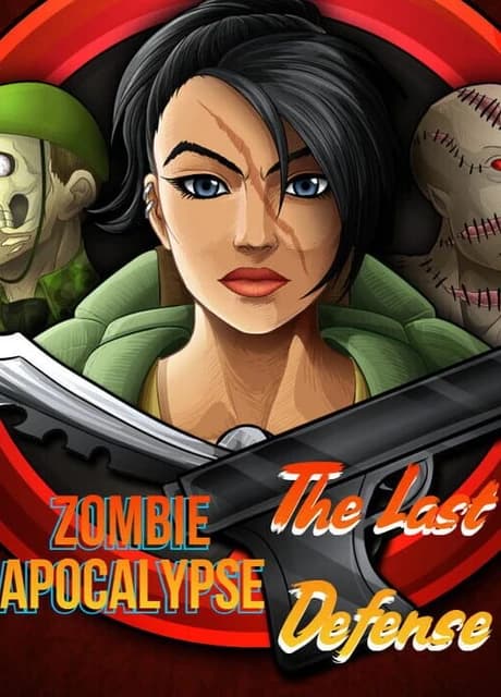 Zombie Apocalypse: The Last Defense