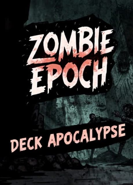 Zombie Epoch: Deck Apocalypse