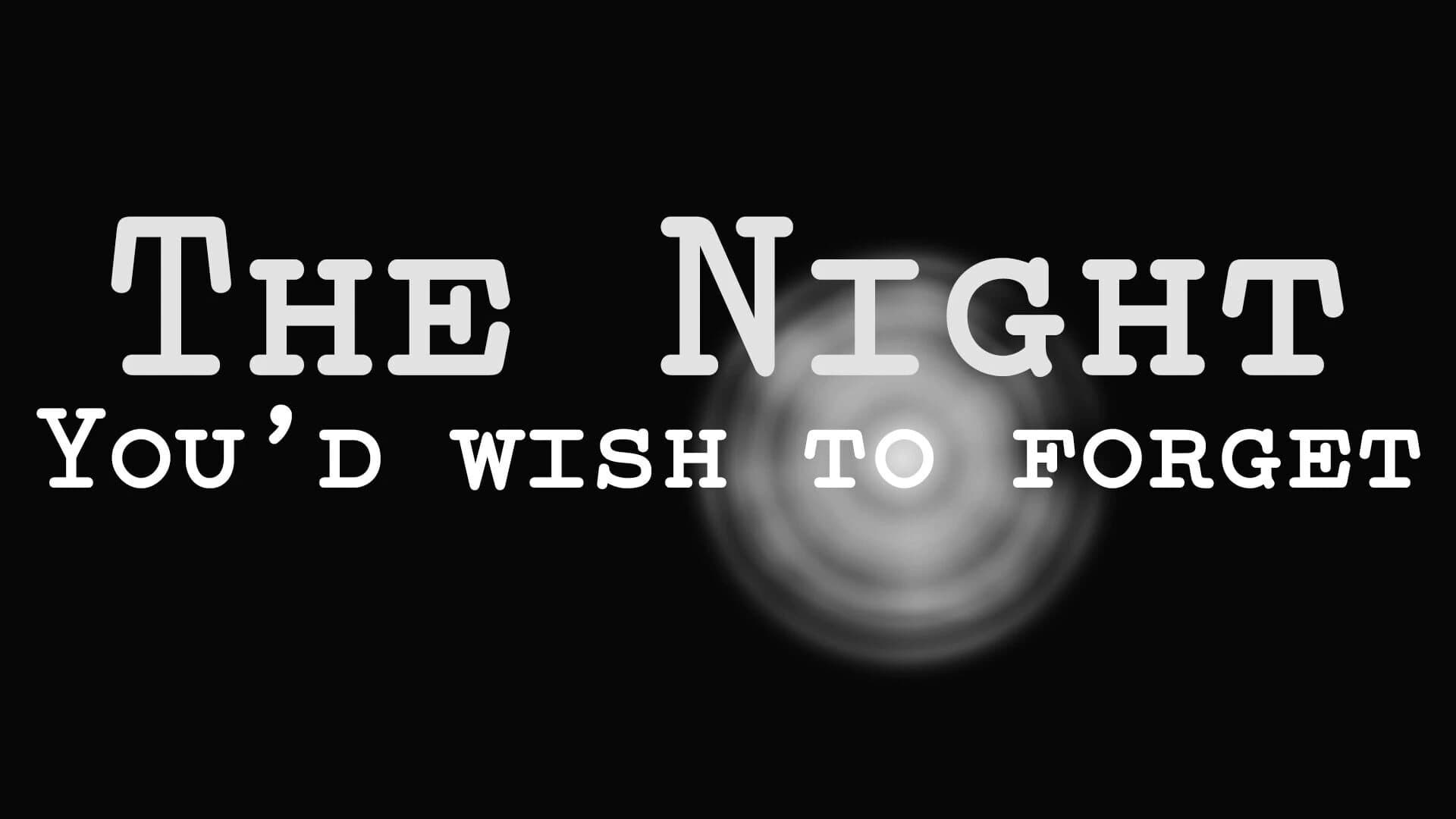 The Night You'd Wish to Forget screenshot 4