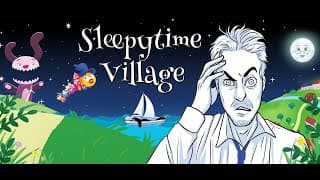 Sleepytime Village video 1