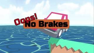 Oops! No Brakes video 1