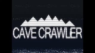 Cave Crawler video 1