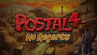 POSTAL 4: No Regerts - Early Access Launch Trailer