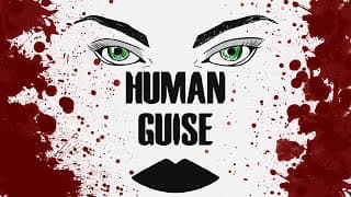 Human Guise video 1