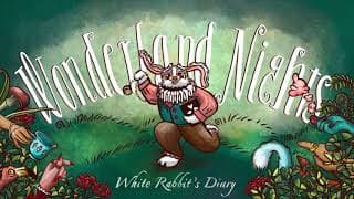 Wonderland Nights: White Rabbit's Diary video 1