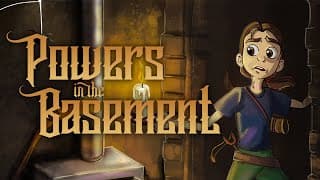 Powers in the Basement video 1