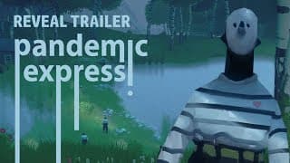 Pandemic Express | Reveal Trailer