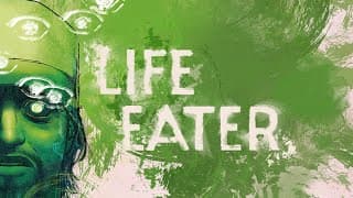 Life Eater video 1