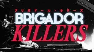 Brigador Killers video 1