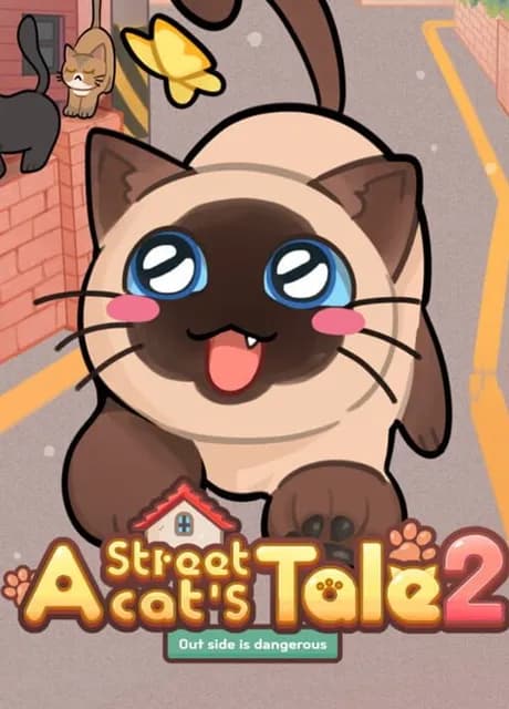 A Street Cat's Tale 2: Out side is Dangerous