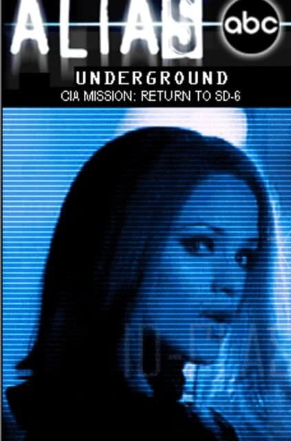 Alias Underground Episode 6: CIA Mission – Return To SD-6