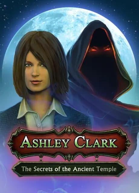 Ashley Clark: The Secrets of the Ancient Temple