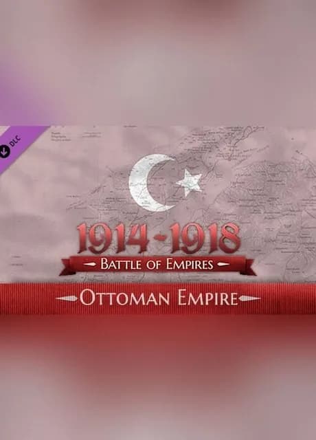 Battle of Empires: 1914-1918 - Ottoman Empire