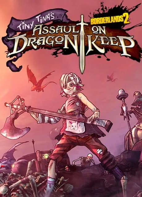 Borderlands 2: Tiny Tina's Assault on Dragon Keep
