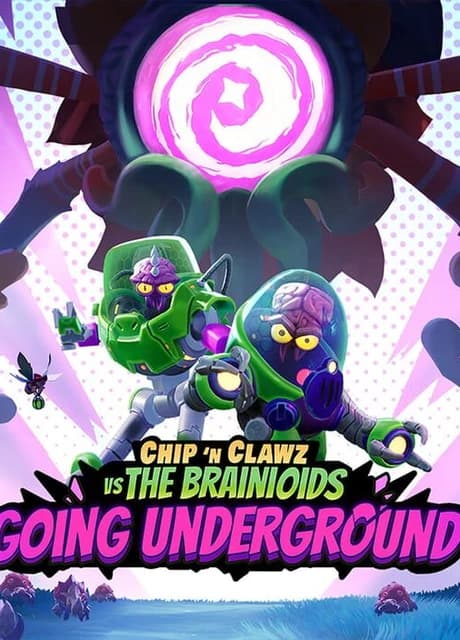 Chip 'n Clawz vs. The Brainioids: Going Underground