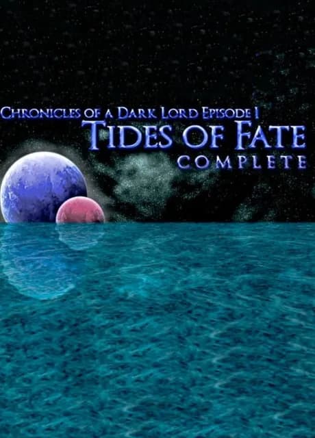 Chronicles of a Dark Lord: Episode 1 - Tides of Fate Complete