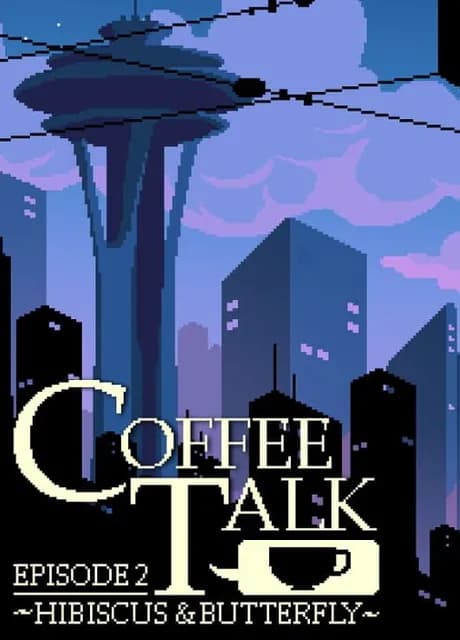 Coffee Talk: Episode 2 - Hibiscus & Butterfly
