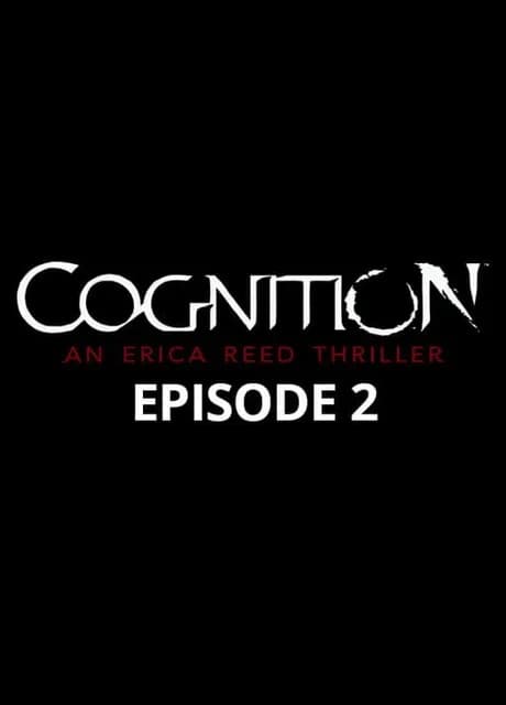 Cognition: An Erica Reed Thriller - Episode 2: The Wise Monkey