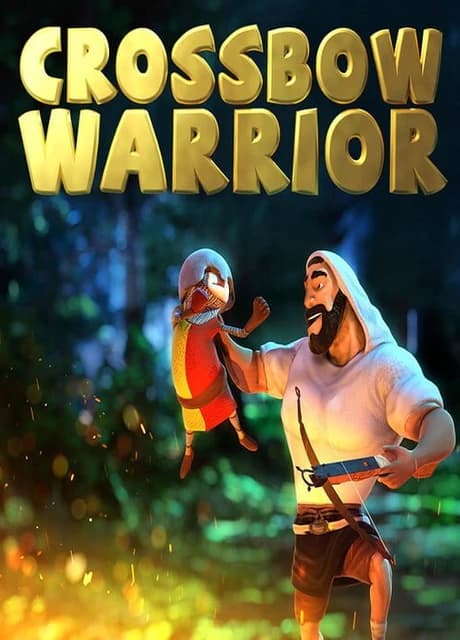 Crossbow Warrior: The Legend of William Tell