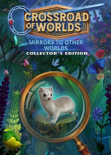 Crossroad of Worlds: Mirrors to Other Worlds - Collector's Edition