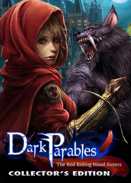 Dark Parables: The Red Riding Hood Sisters - Collector's Edition