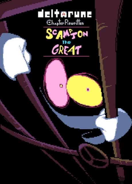 Deltarune: Chapter Rewritten - Scampton The Great