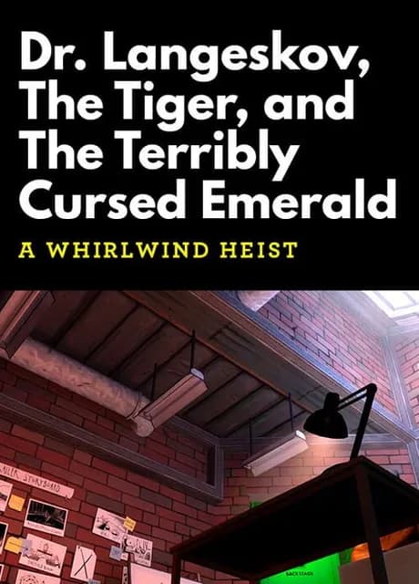 Dr. Langeskov, The Tiger, and The Terribly Cursed Emerald: A Whirlwind Heist