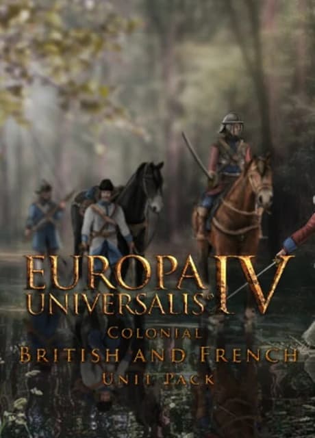 Europa Universalis IV: Colonial British and French Unit Pack