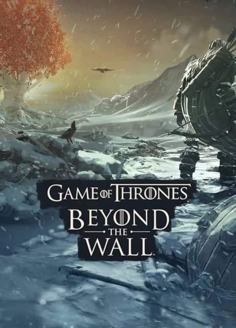 Game of Thrones Beyond the Wall