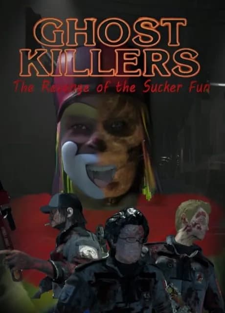 Ghost Killers: The Revenge of the Sucker-Fun