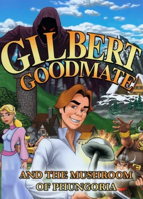 Gilbert Goodmate and the Mushroom of Phungoria
