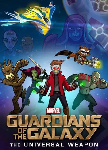 Guardians of the Galaxy: The Universal Weapon