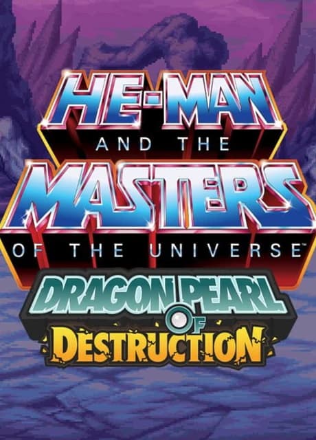He-Man and the Masters of the Universe: Dragon Pearl of Destruction