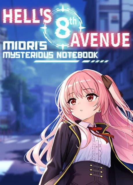 Hell's 8th Avenue: Miori's Mysterious Notebook
