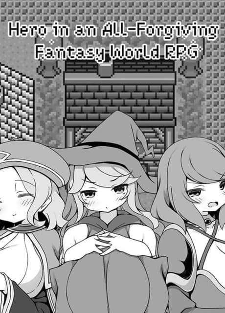 Hero in an All-forgiving Fantasy World RPG