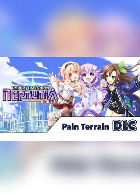 Hyperdimension Neptunia Re;Birth1: Pain Terrain