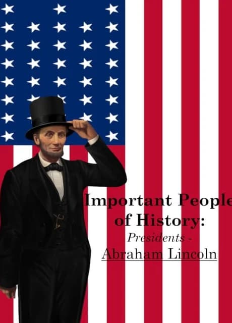 Important People of History: Presidents - Abraham Lincoln