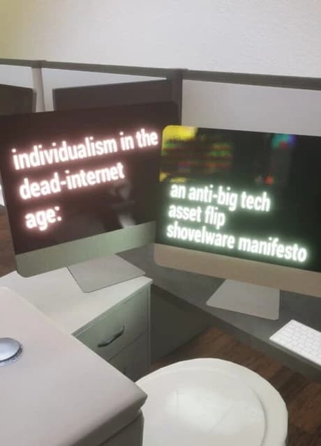 Individualism In The Dead Internet Age: An Anti Big Tech Asset Flip