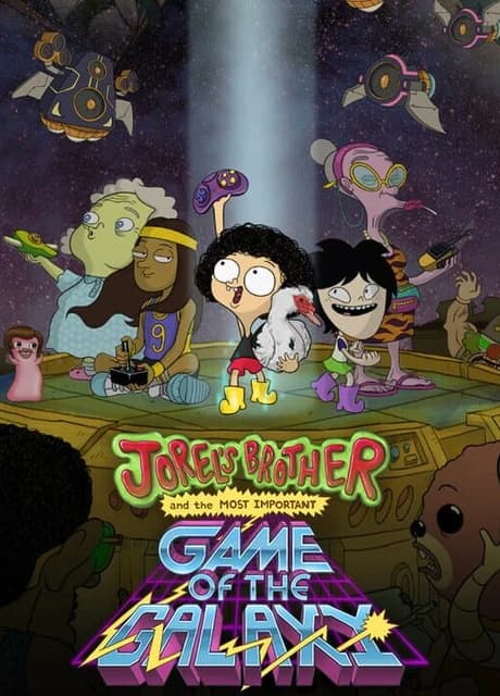 Jorel's Brother and the Most Important Game of the Galaxy