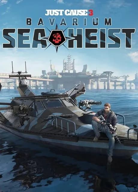 Just Cause 3: Bavarium Sea Heist