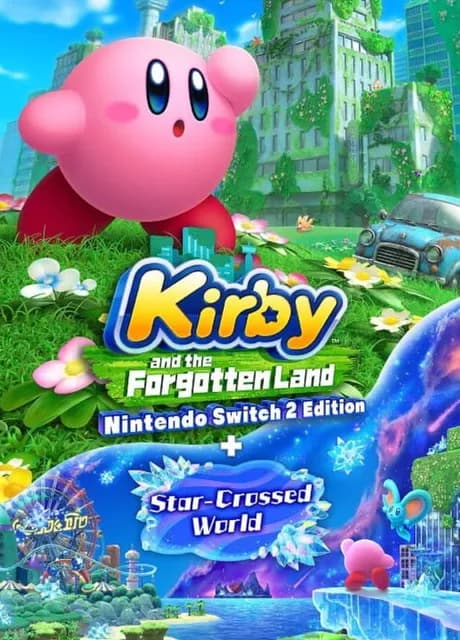 Kirby and the Forgotten Land: Nintendo Switch 2 Edition + Star-Crossed World