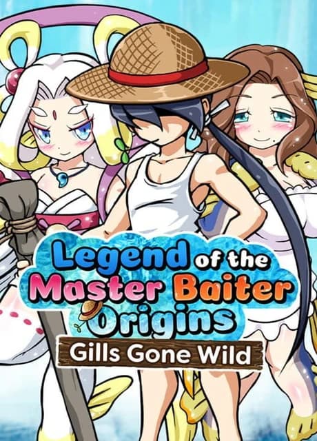 Legend of the Master Baiter Origins: Gills Gone Wild