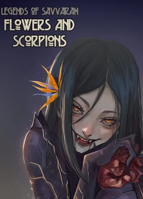 Legends of Savvarah: Flowers and Scorpions