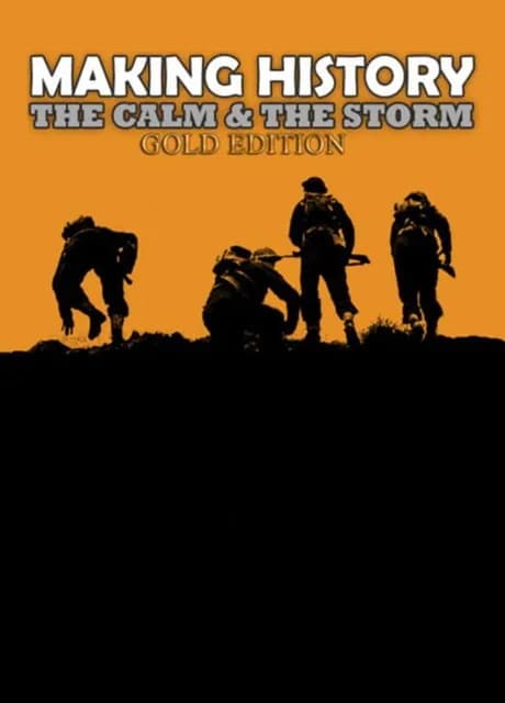 Making History: The Calm & the Storm - Gold Edition