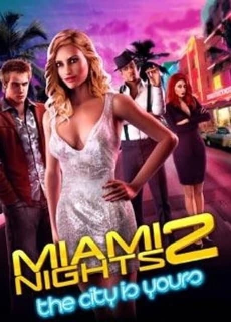 Miami Nights 2: The City Is Yours