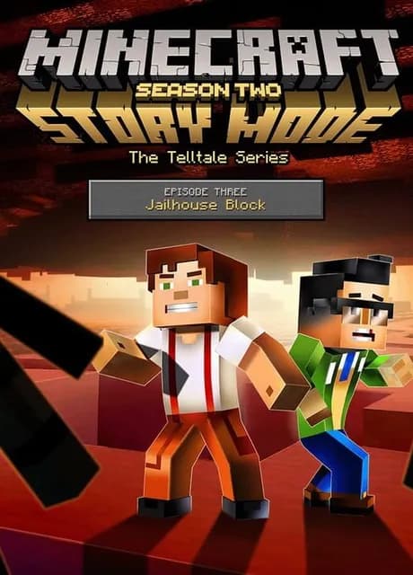 Minecraft: Story Mode Season Two - Episode 3: Jailhouse Block