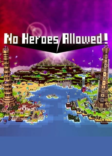 No Heroes Allowed!
