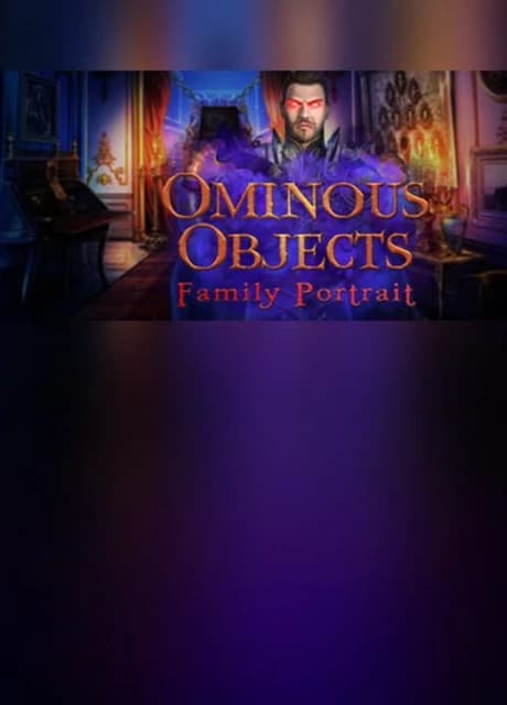 Ominous Objects: Family Portrait - Collector's Edition