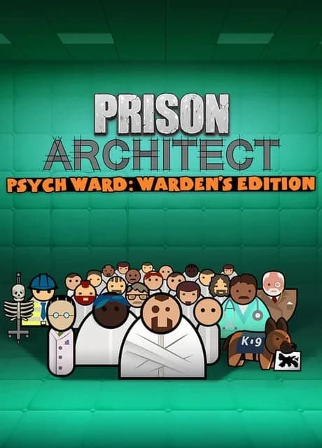 Prison Architect: Psych Ward - Warden's Edition
