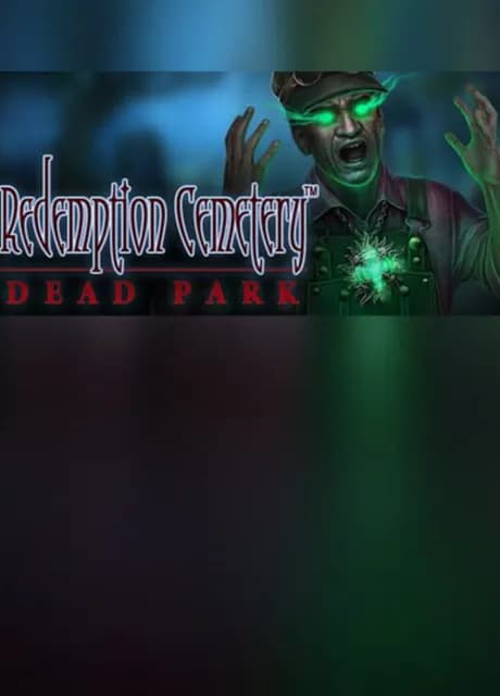 Redemption Cemetery: Dead Park - Collector's Edition